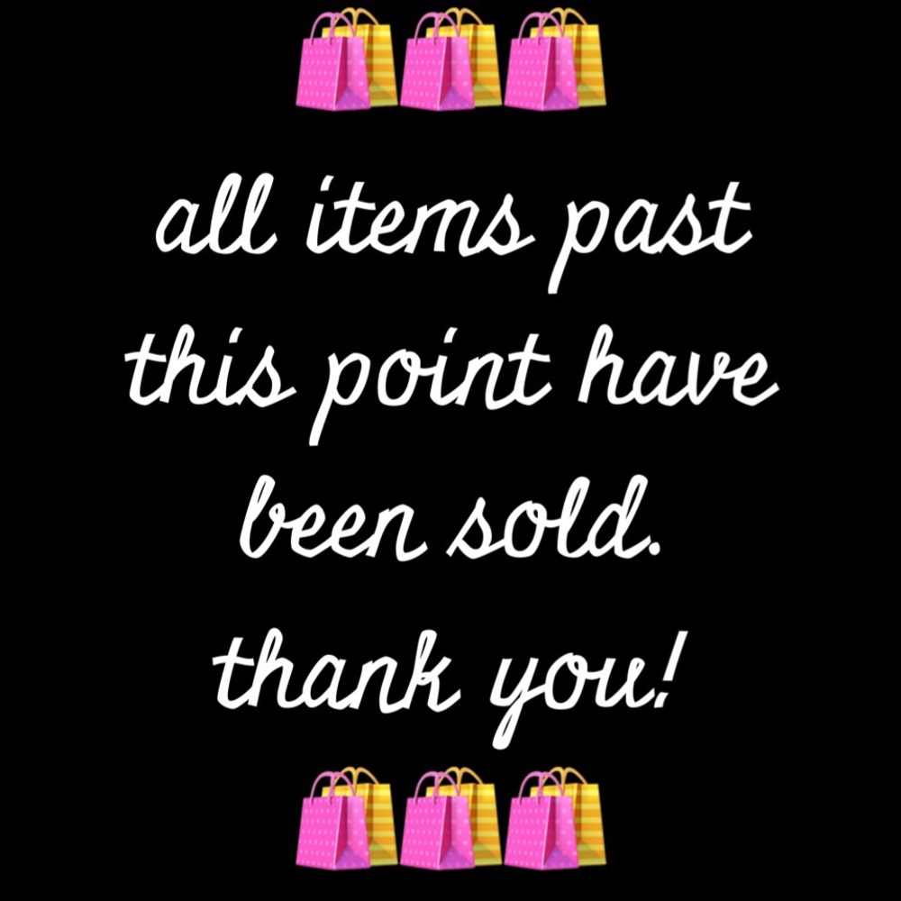 Everything past this point has been sold!
